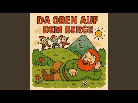 Da oben auf dem Berge