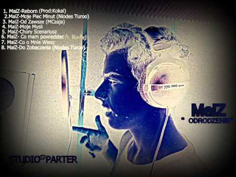 06 MaiZ Feat. Kadej- Co Mam Powiedzieć