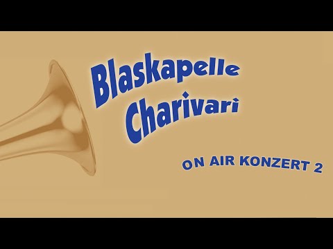 On Air Konzert 2 / Blaskapelle Charivari