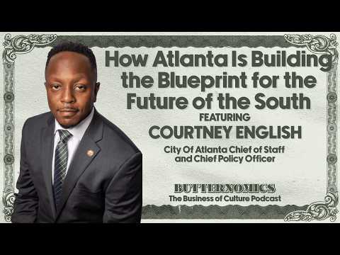 How Atlanta Is Building the Blueprint for the Future of the South with Courtney English