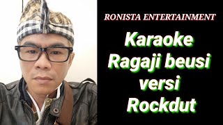 Download lagu ragaji beusi karaoke versi Rockdut mp3 Download lagu ragaji beusi karaoke versi Rockdut mp3