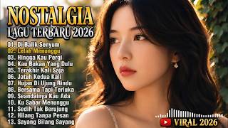 Download lagu ALBUM NOSTALGIA PALING SEDIH 😭| TEMBANG KENANGAN VIRAL 2026 💔| Di Balik Senyum mp3