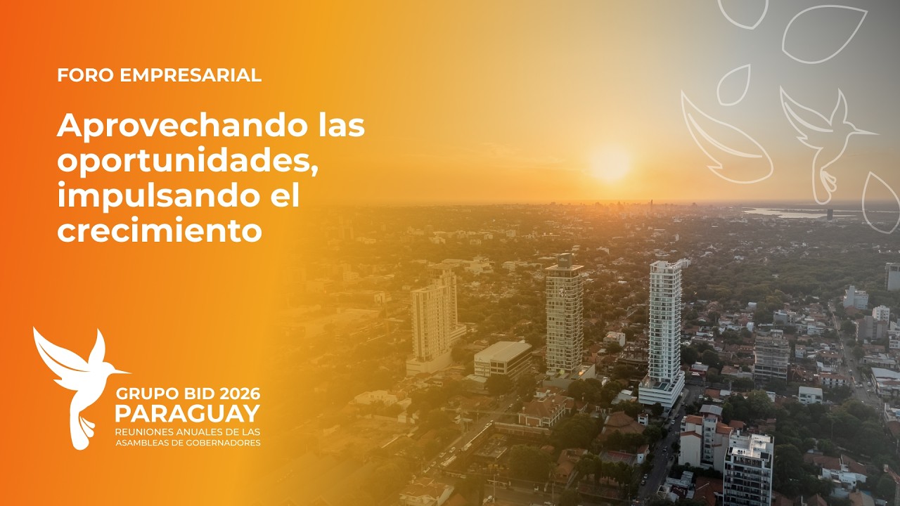 Foro Empresarial: Aprovechando Oportunidades, Impulsando el Crecimiento | Día 1