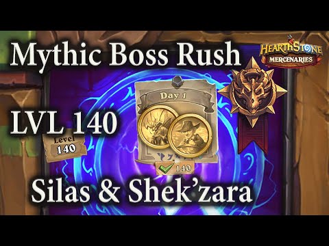 Silas & Shek'zara (Week 2 Day 1): lvl 140 Mythic Boss Rush : Hearthstone Mercenaries