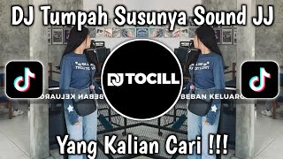 Download lagu DJ TUMPAH TUMPAH TUMPAH SUSUNYA CAKEP TAPI SAYANG JADI BEBAN KELUARGA VIRAL TIKTOK 2024 mp3
