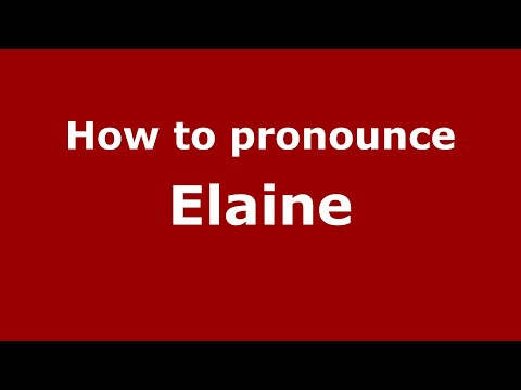 How to pronounce Elaine