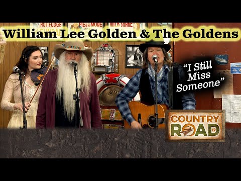 William Lee Golden "I Still Miss Someone"
