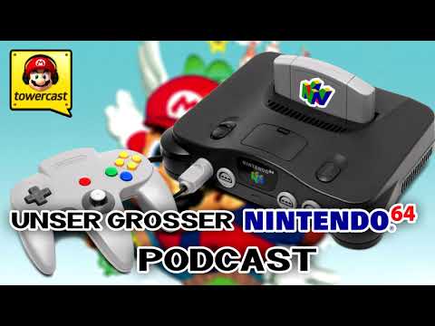 TowerCast #124: Der große Nintendo 64-Podcast