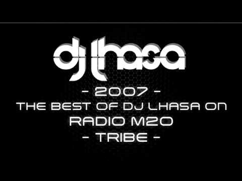 2007 | THE BEST OF DJ LHASA ON RADIO M2O - TRIBE - PURE HANDS UP [HQ / Official] Ma.Bra. Music