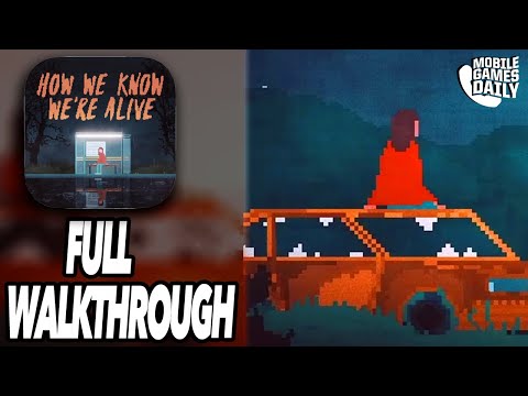 How We Know We're Alive Full Gameplay Walkthrough (iOS, Android) - YouTube