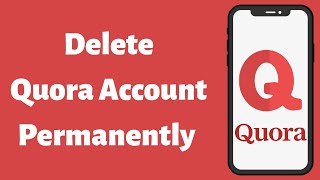 How to delete quora account permanently