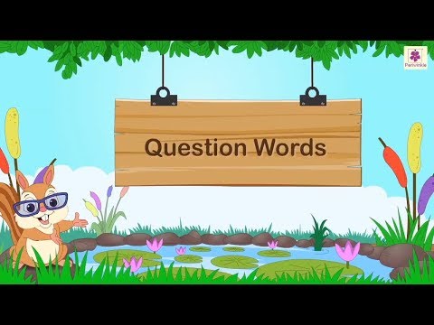 Question Words | English Grammar & Composition Grade 5 | Periwinkle