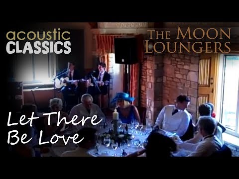 Let There be Love Nat King Cole | Acoustic Cover by the Moon Loungers (with guitar chords)