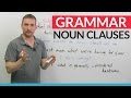 Advanced English Grammar Noun Clauses