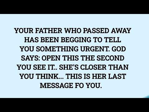 📝 Your father who passed away has been begging to tell you something urgent.#jesus #archangel 