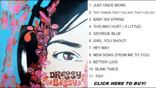 Dressy Bessy ~ Dressy Bessy (S/T) (Full Album)