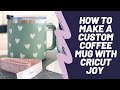Beginner Cricut Project: Personalized Coffee Mugs