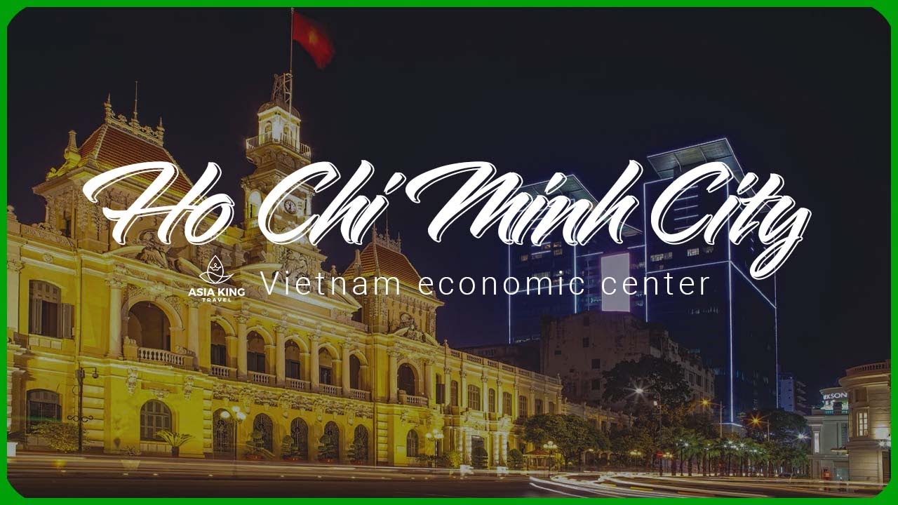 Ho Chi Minh - Vietnam Economic Center