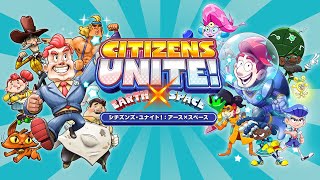 Citizens Unite!: Earth x Space (English) video 1