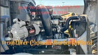 Freightliner Cascadia Starter Replacement | How To Replace Starter On Detroit  DD13/DD15 & DD16