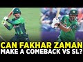 Can Fakhar Zaman Make A Comeback Against Sri Lanka Pakistan Vs Sri Lanka ODI PCB M1D2A