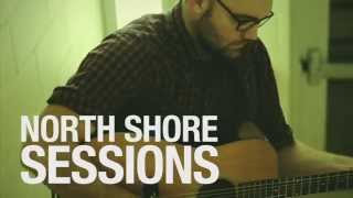 We Are The Willows - NORTH SHORE SESSIONS