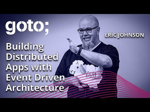 Building Distributed Applications with Event-driven Architecture, GOTO 2023