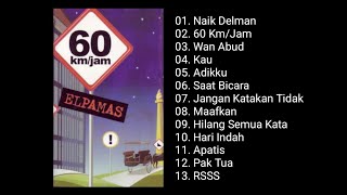Download lagu Elpamas - 60 Km/Jam (2003) mp3
