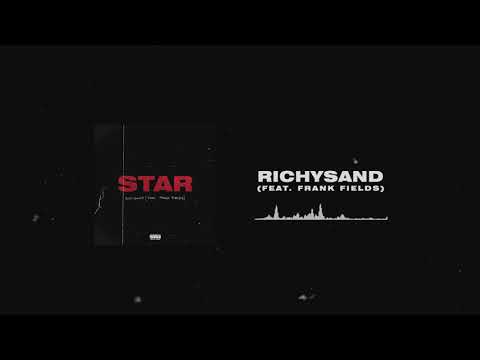 richysand - Star (feat. Frank Fields) (Official Audio)
