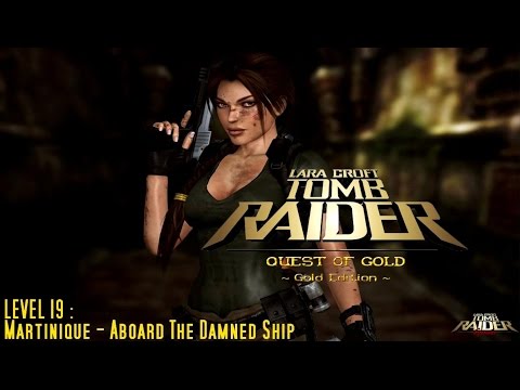 [TRLE] The Quest of Gold : Gold Edition (2008) - #19 - Aboard The Damned Ship