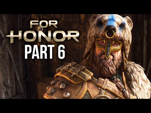 FOR HONOR Walkthrough Part 6 - WARLORD - CHAPTER 2.2 & 2.3 (Single Player Campaign)