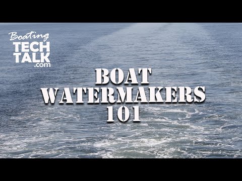 Boat Watermakers 101