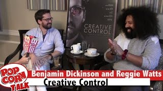 Reggie Watts and Benjamin Dickinson Discuss Technology vs. Humans | Creative Control Interview