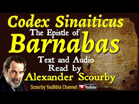 Epistle of Barnabas The Codex Sinaiticus  By Alexander Scourby | God is Spirit, Truth and Love.