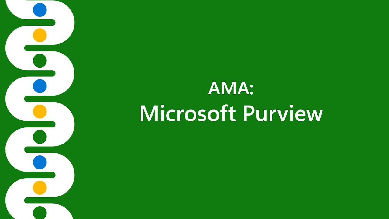 Microsoft Purview - Live Video AMA