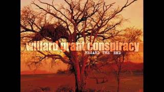 Willard Grant Conspiracy   Soft Hand