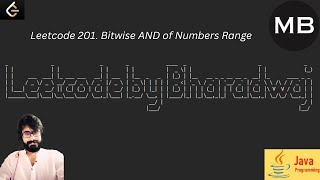 YouTube video '182. Leetcode 201. Bitwise AND of Numbers Range : JAVA'