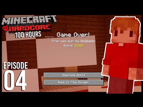 100 Hours In Minecraft Hardcore: Episode 4 - DISASTER