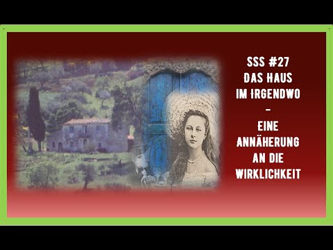 SSS-#27-Haus im Irgendwo- Eine Annäherung an die Wirklichkeit