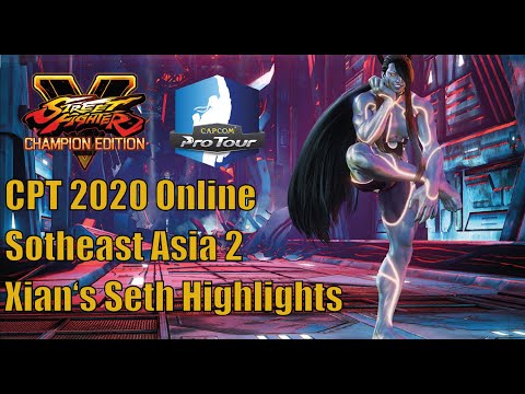 SFV: CE - CPT 2020 Online Southeast Asia 2 - Xian Seth Highlights Compilation