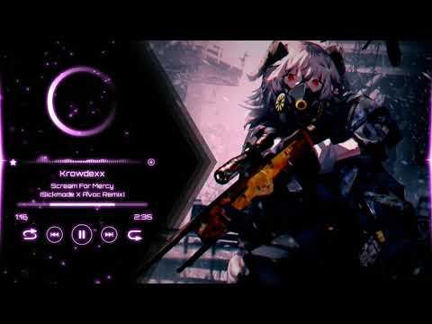 Nightstyle - Scream For Mercy (Sickmode x Avoc Remix) [Krowdexx]