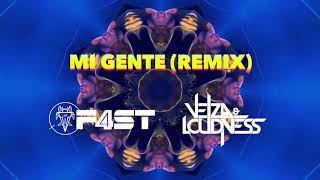 Mi Gente - J Balvin &amp; Willy William (F4ST &amp; Velza &amp; Loudness Remix)