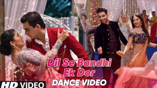 Download lagu DIL SE BANDHI EK DOR FULL DANCE HD VIDEO. NAKSH KIRTI RECEPTION 🥳🥳 💃💃 mp3