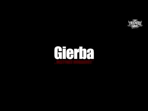 Gierba - Instynkt mordercy