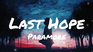 Paramore - Last Hope (Lyrics)
