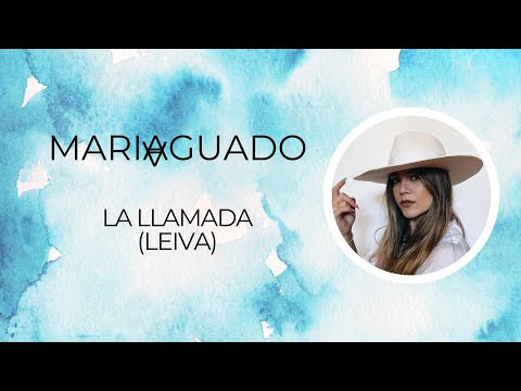 María Aguado – La llamada – Leiva (Cover)