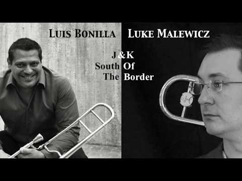 Luis Bonilla and Luke Malewicz - J&K South of the Border
