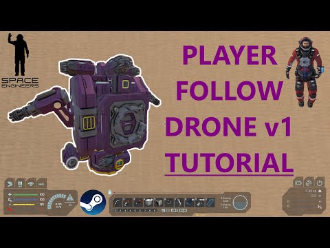 Player Follow Drone Mk1 Tutorial - Space Engineers