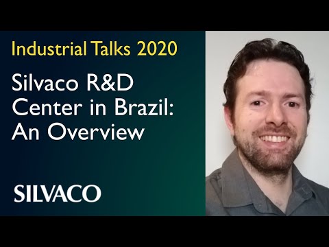 Industrial Talks 2020 - Silvaco, Brazil - Bernardo Culau - August 12, 2020