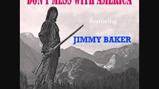 &quot;Don&#39;t Mess With America&quot; by Jimmy Baker